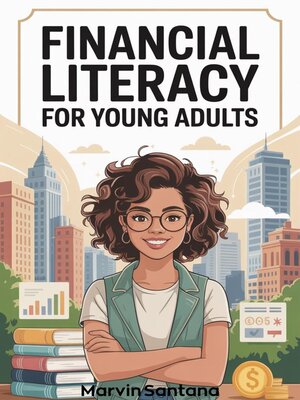 cover image of Financial Literacy for Young Adults